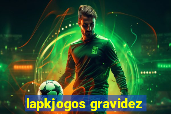 lapkjogos gravidez